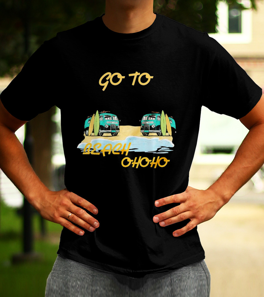 Go To Beach Ohoho Classic Retro Surf Vans And Surfboards T-Shirt