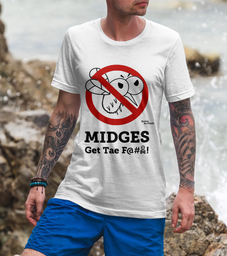MIDGES Get Tae F@# Being Scottish T-Shirt