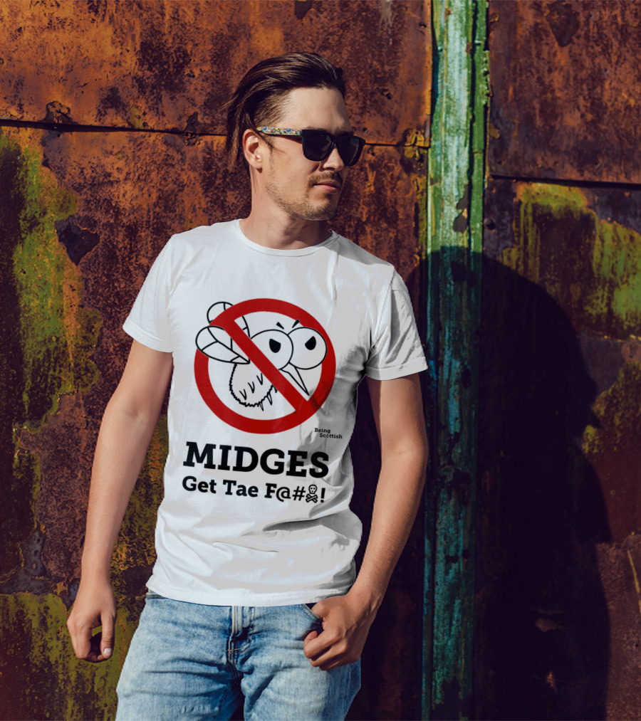 MIDGES Get Tae F@# Being Scottish T-Shirt