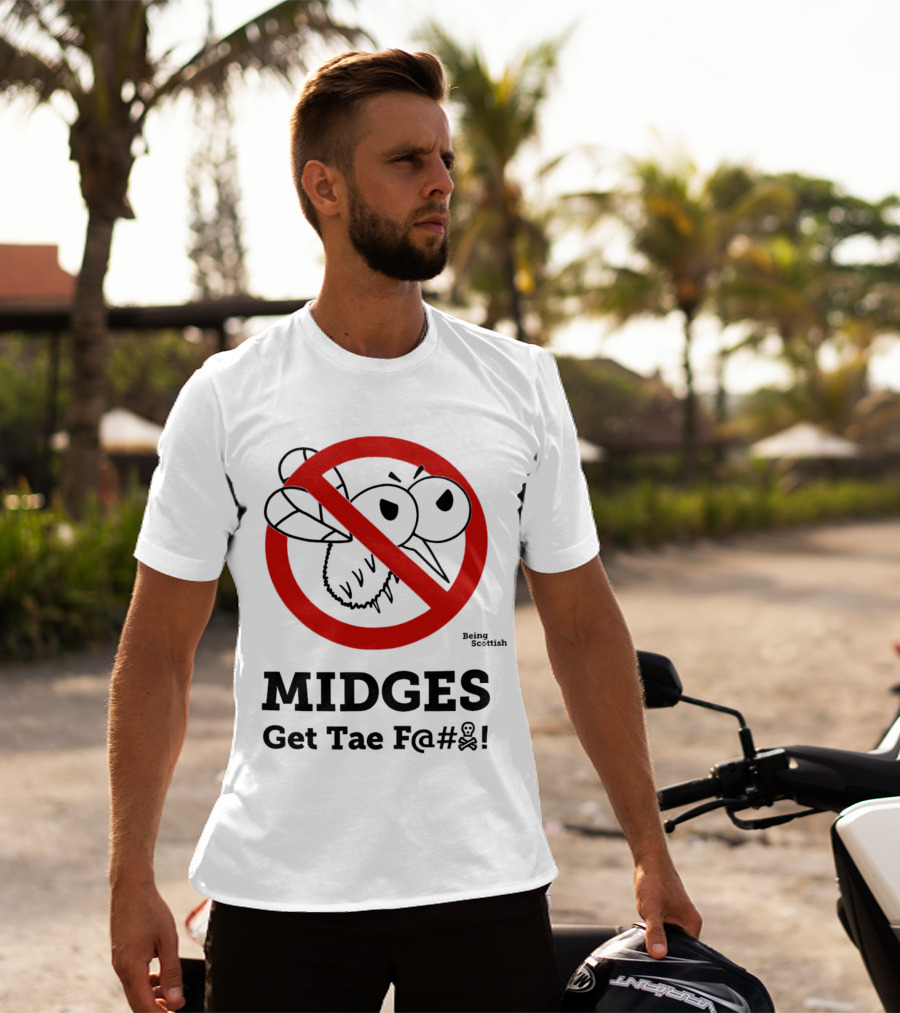 MIDGES Get Tae F@# Being Scottish T-Shirt