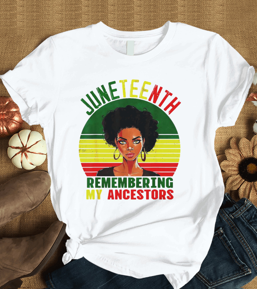 Juneteenth Remembering My Ancestors Black Women Loc'd Hair T-Shirt
