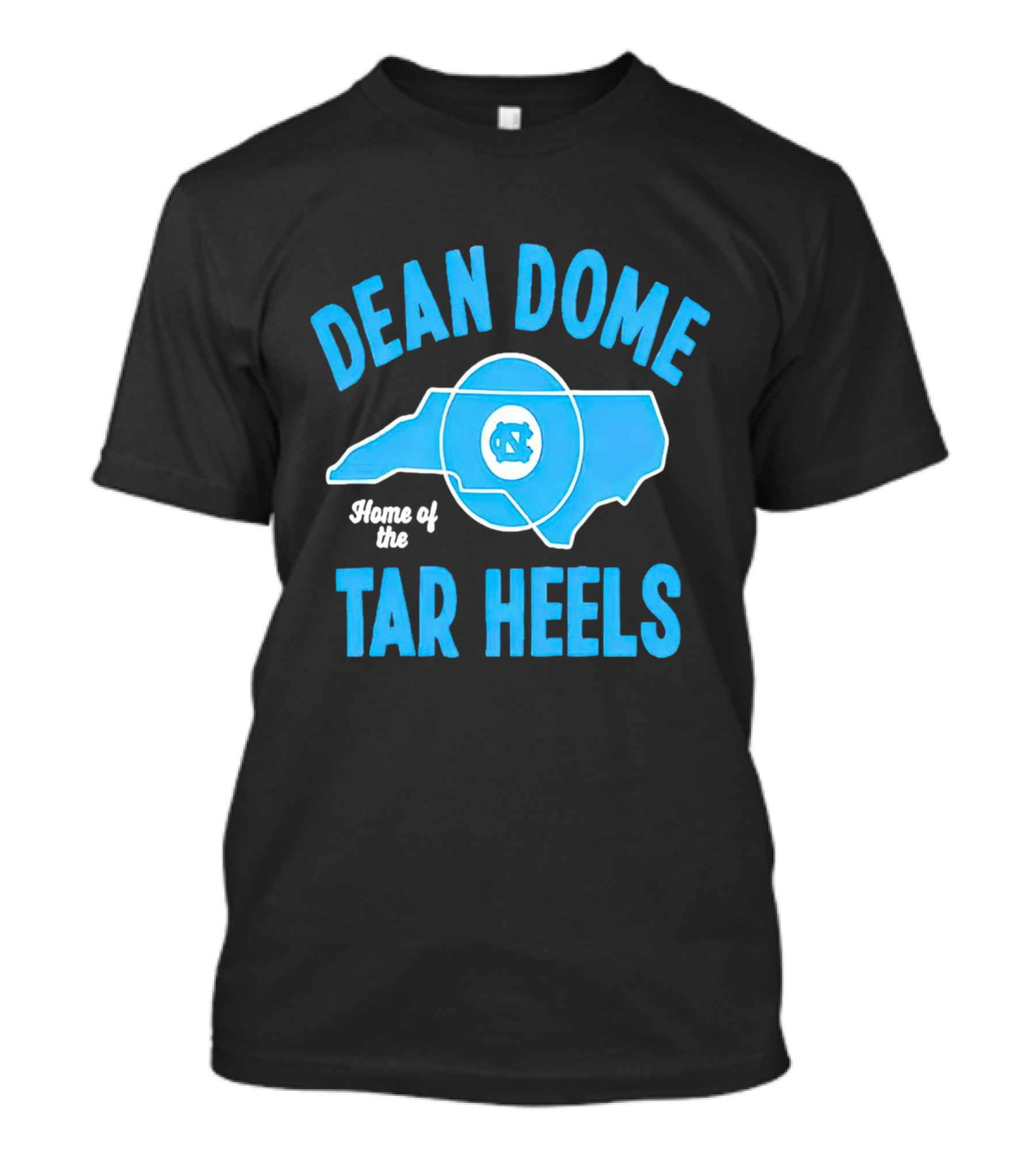 Dean Dome Home Of The Tar Heels North Carolina Tar Heels T-Shirt
