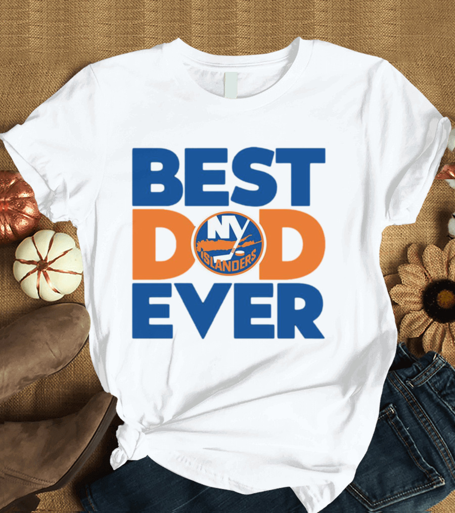 Best Dad Ever NY Islanders NHL T-Shirt