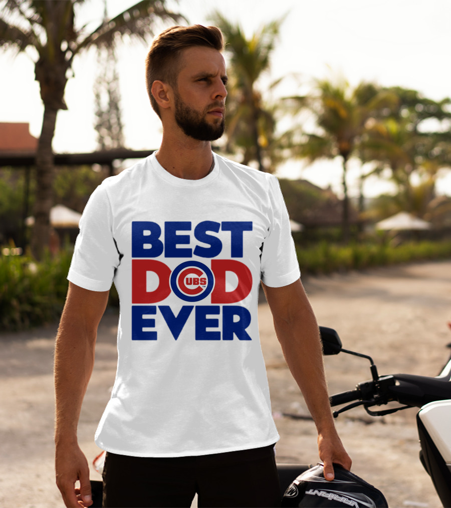 Best Dad Ever Cubs MLB Chicago T-Shirt