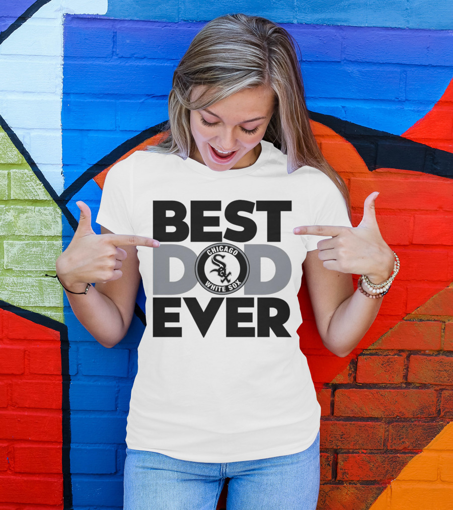 Best Dad Ever Chicago White Sox MLB T-Shirt