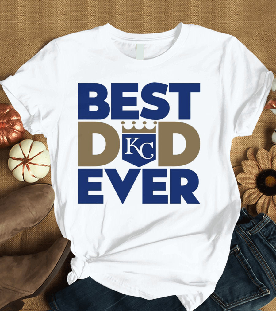Best Dad Ever KC Royals Baseball T-Shirt