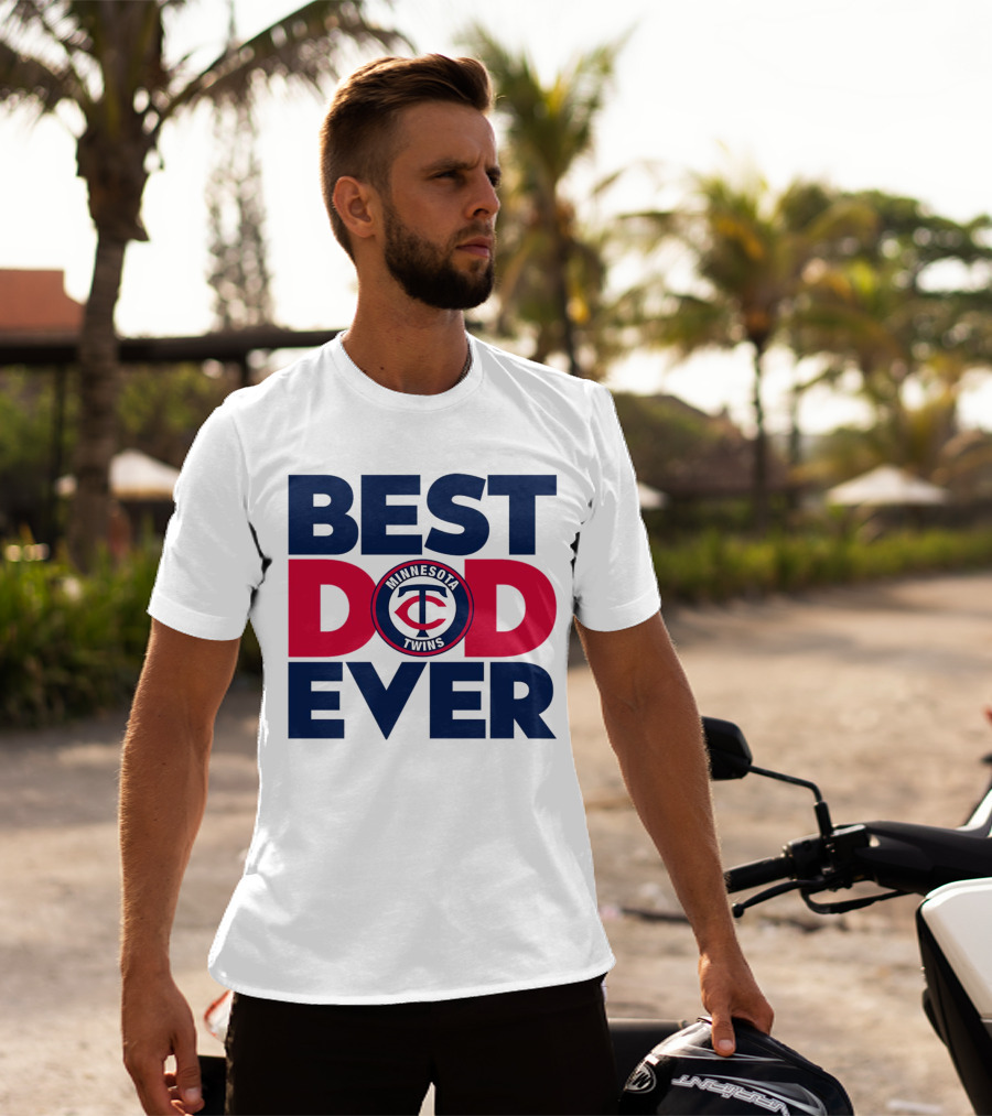 Best Dad Ever Minnesota Twins MLB Fan T-Shirt