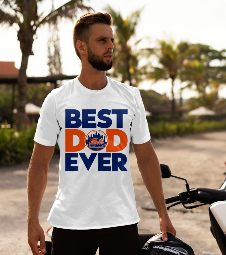 Best Dad Ever Mets MLB New York T-Shirt