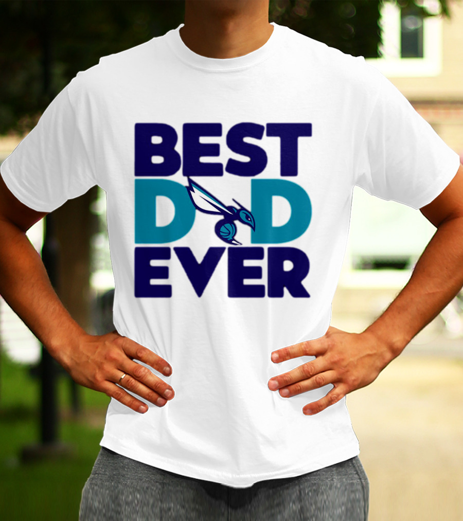 Best Dad Ever NBA Charlotte Hornets Father's Day Fan T-Shirt