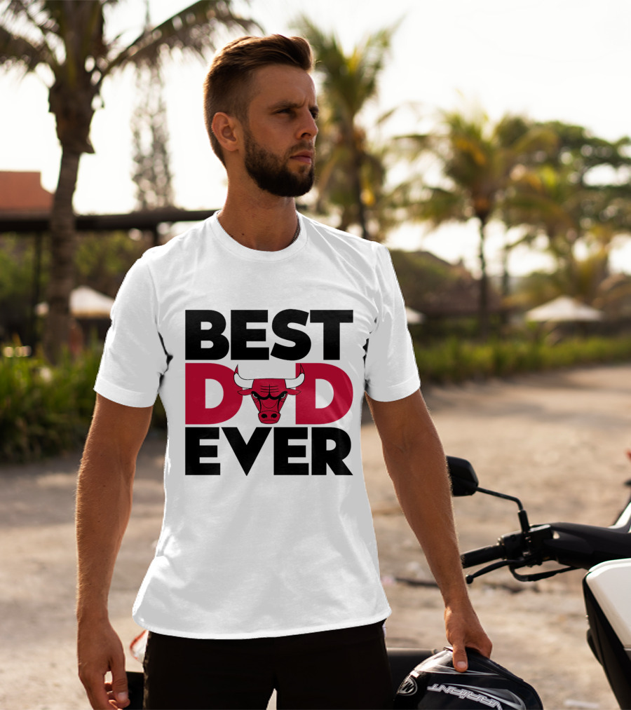 Best Dad Ever Chicago Bulls NBA T-Shirt