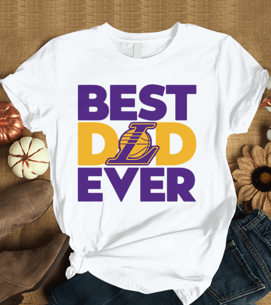 Best Dad Ever NBA Los Angeles Lakers Dodgers Fan T-Shirt