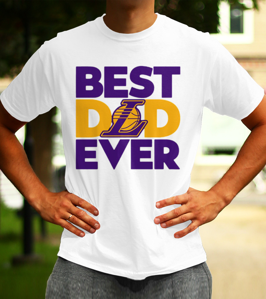 Best Dad Ever NBA Los Angeles Lakers Dodgers Fan T-Shirt