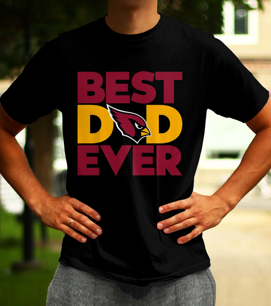 Best Dad Ever Arizona Cardinals NFL T-Shirt