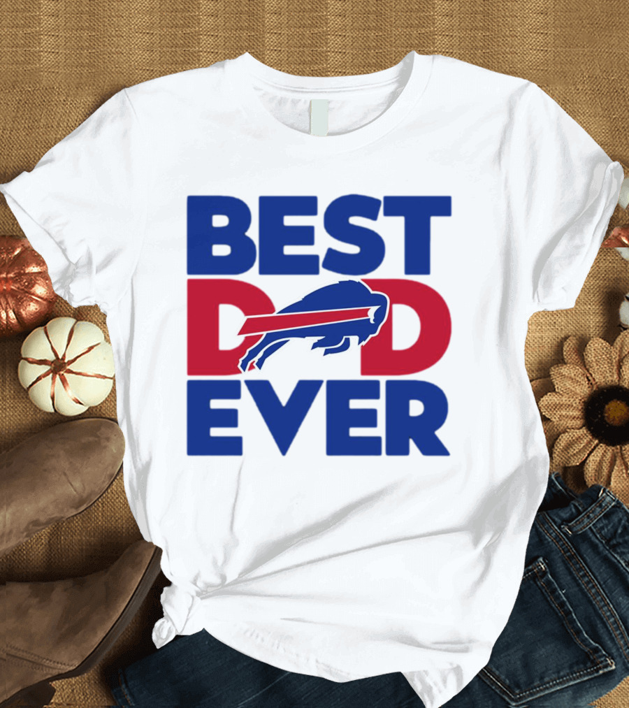 Best Dad Ever Buffalo Bills NFL T-Shirt