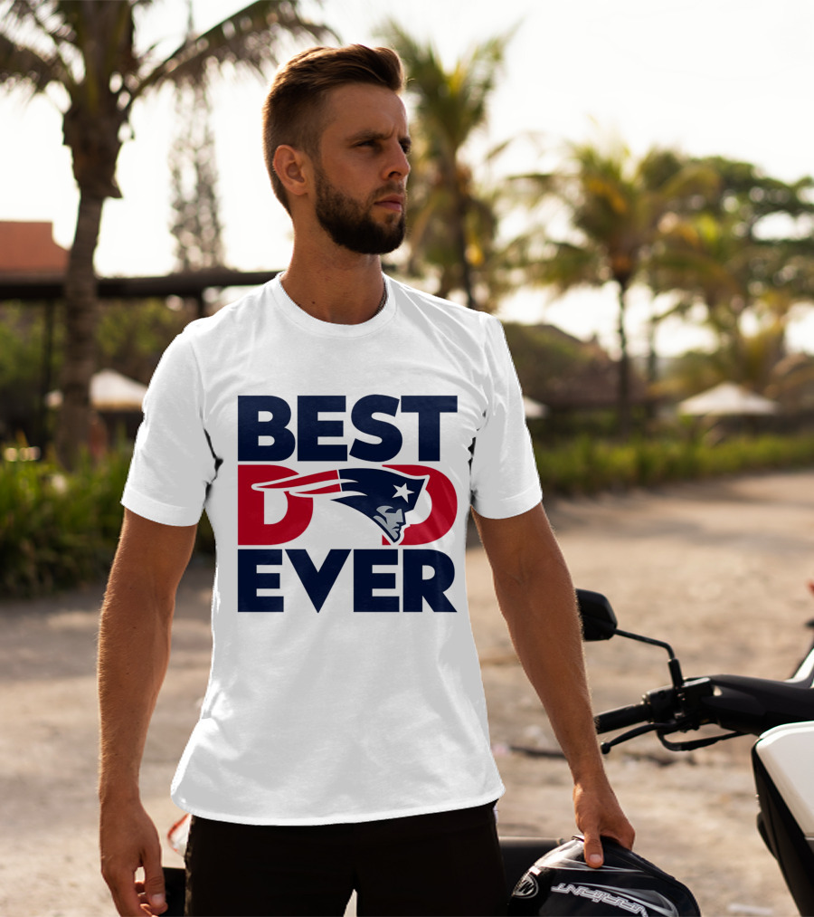 Best Dad Ever NFL New England Patriots T-Shirt