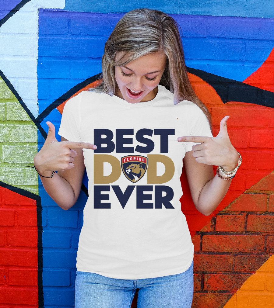 Best Dad Ever Florida Panthers NHL T-Shirt