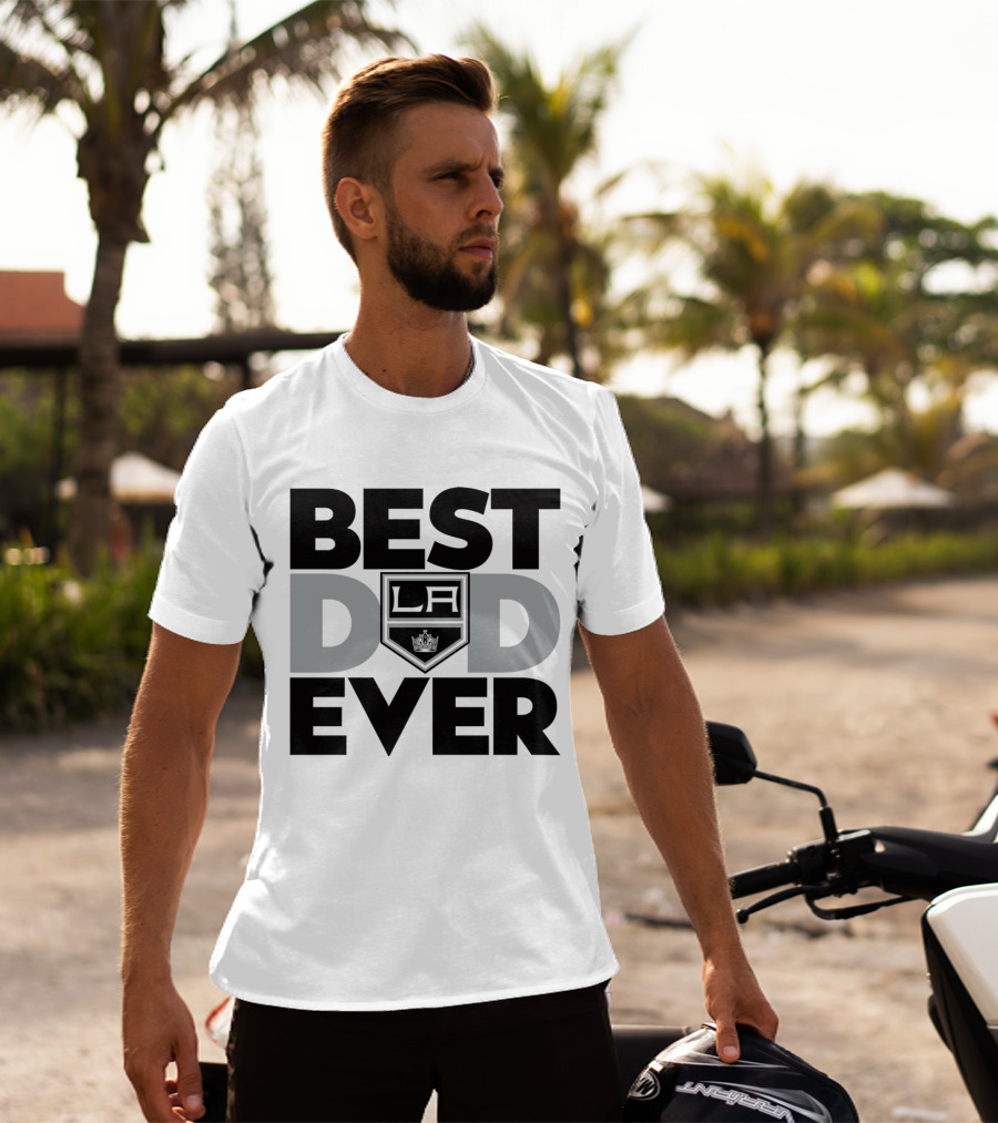 Best Dad Ever LA Kings NHL T-Shirt