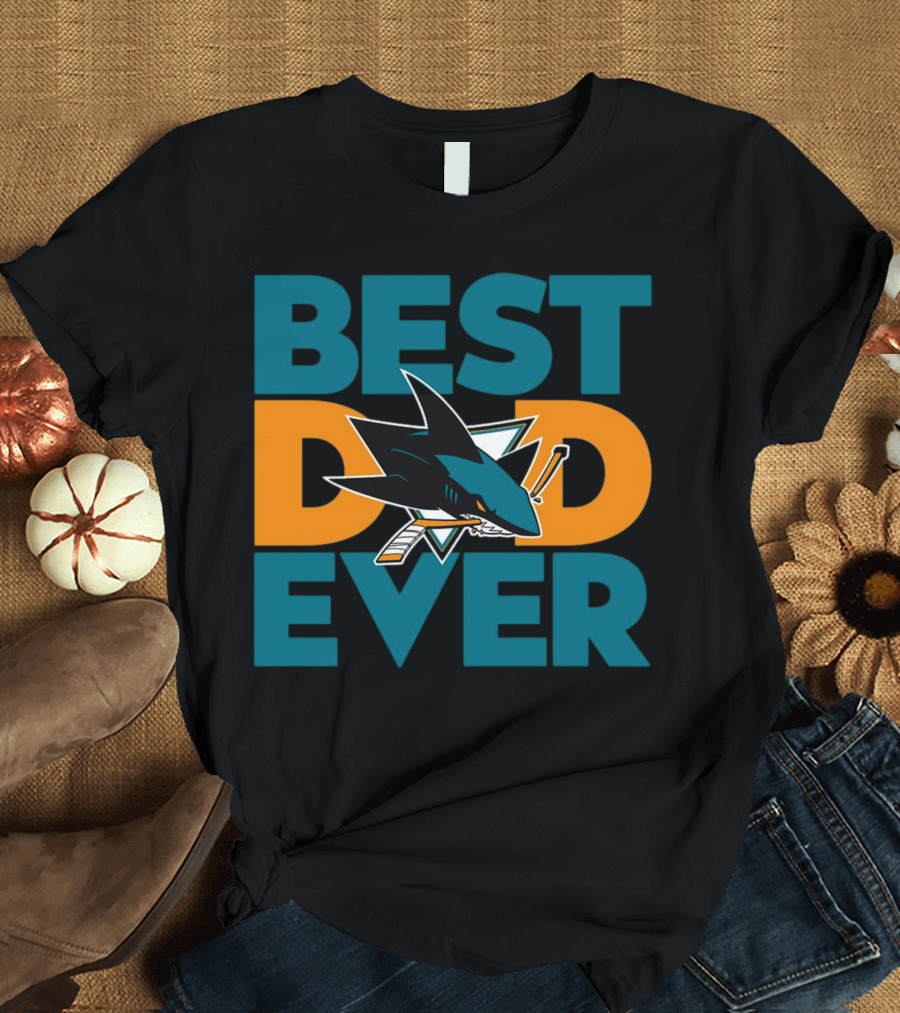BEST DAD EVER San Jose Sharks NHL T-Shirt