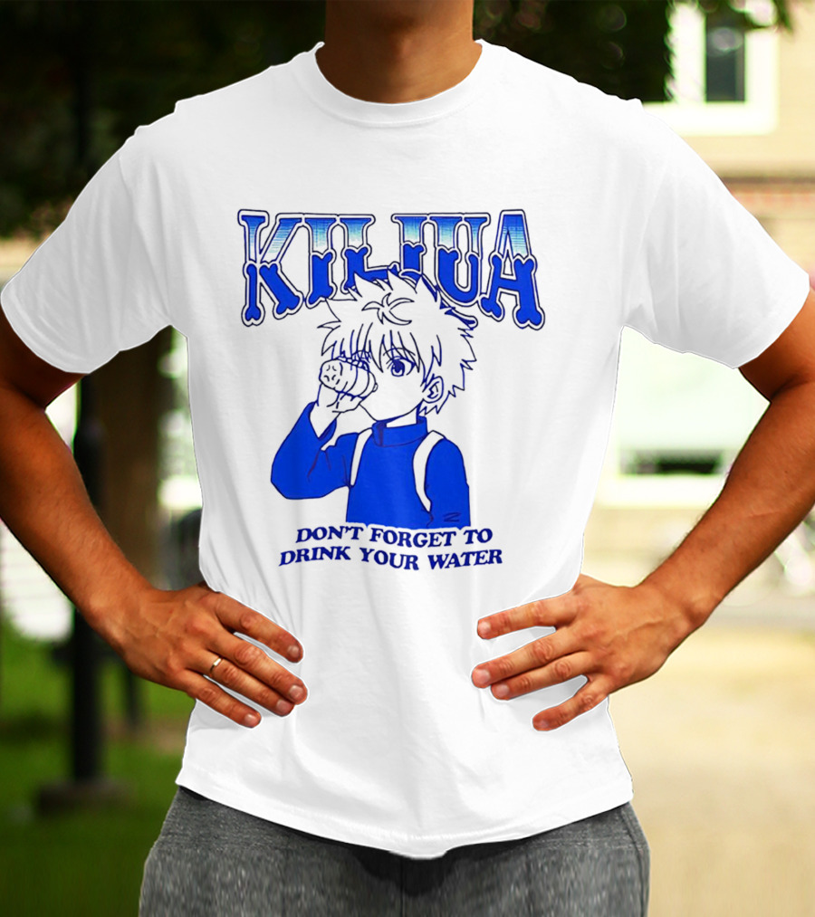 Killua Don't Forget To Drink Your Water T-Shirt