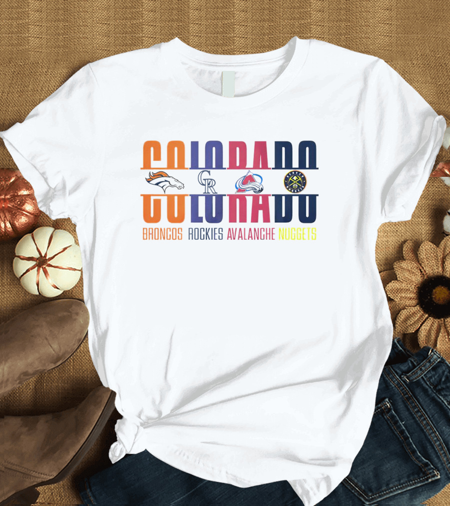 Colorado Broncos Rockies Avalanche Nuggets T-Shirt