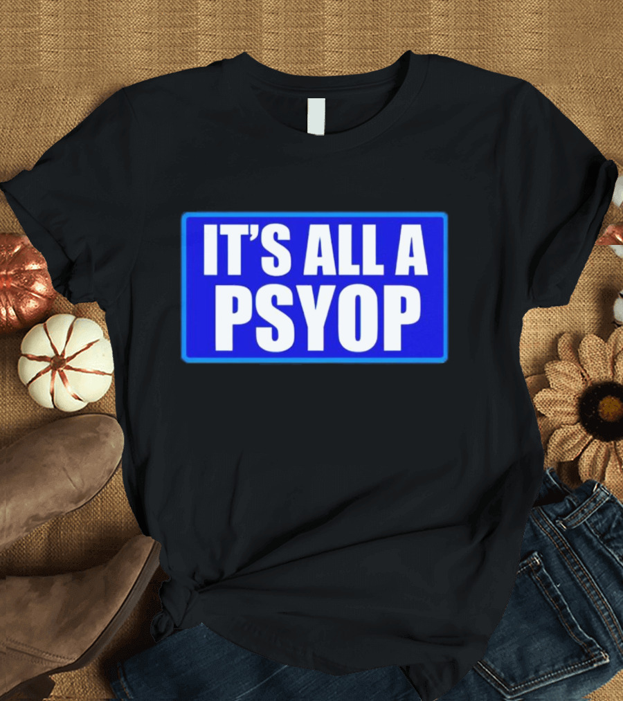 IT'S ALL A PSYOP Blue Rectangle T-Shirt