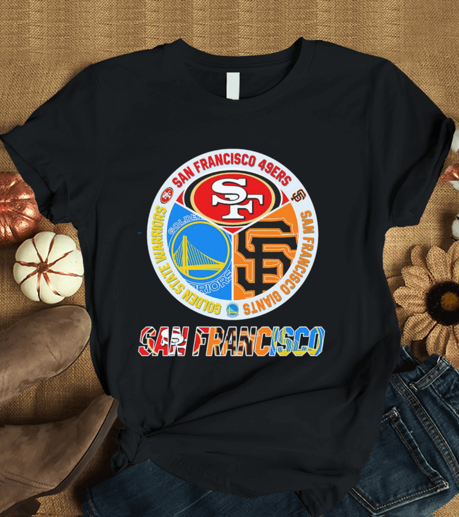 San Francisco 49ers Golden State Warriors Giants Logos San Francisco T-Shirt