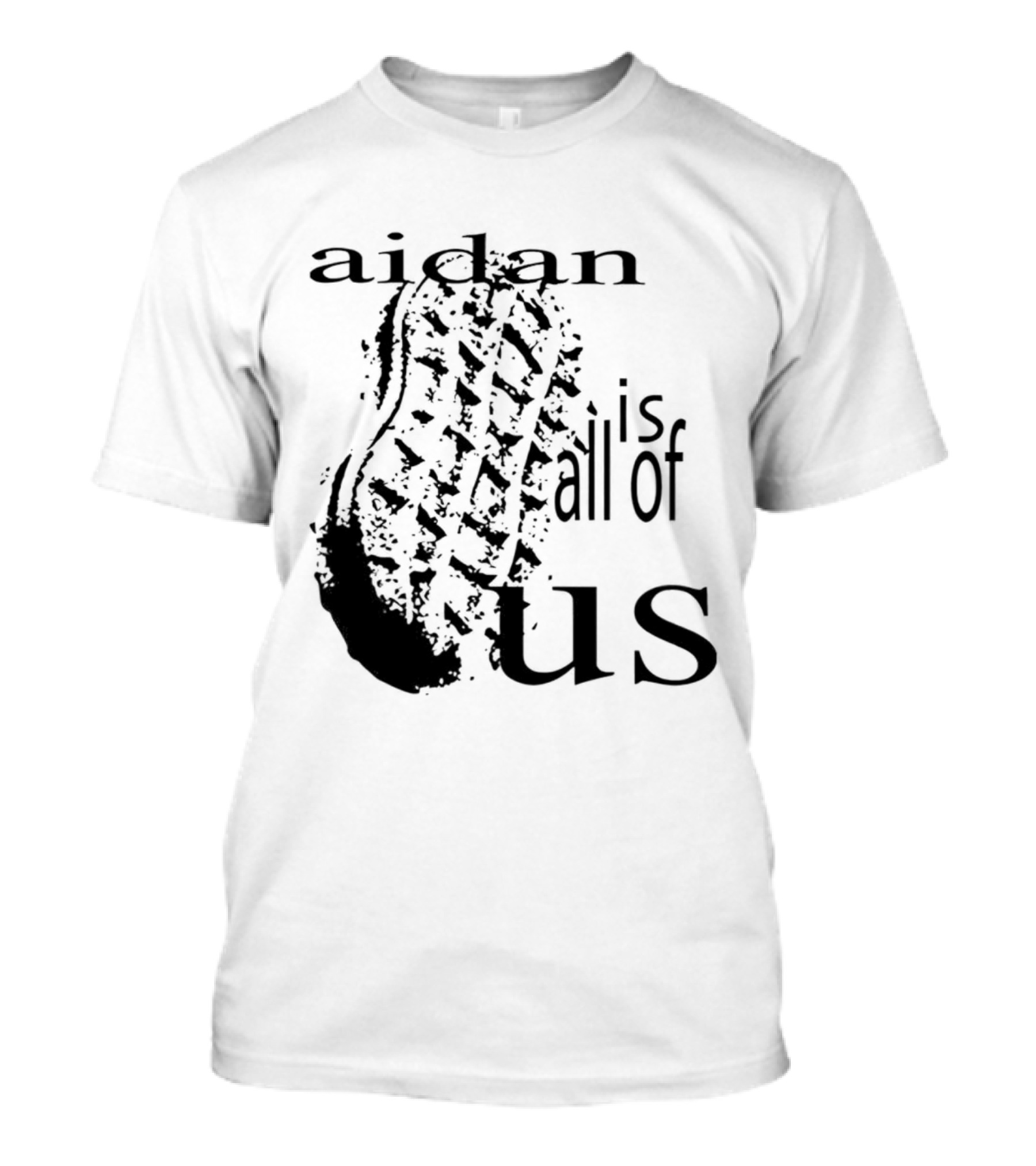 Aidan Is All Of Us Bootprint T-Shirt