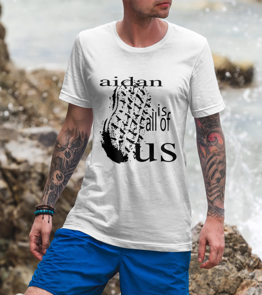 Aidan Is All Of Us Bootprint T-Shirt