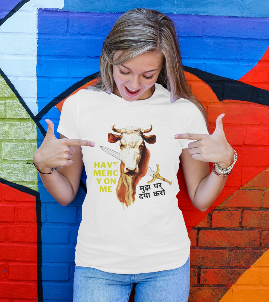Have Mercy On Me Cow With Sword And Hindi Text T-Shirt