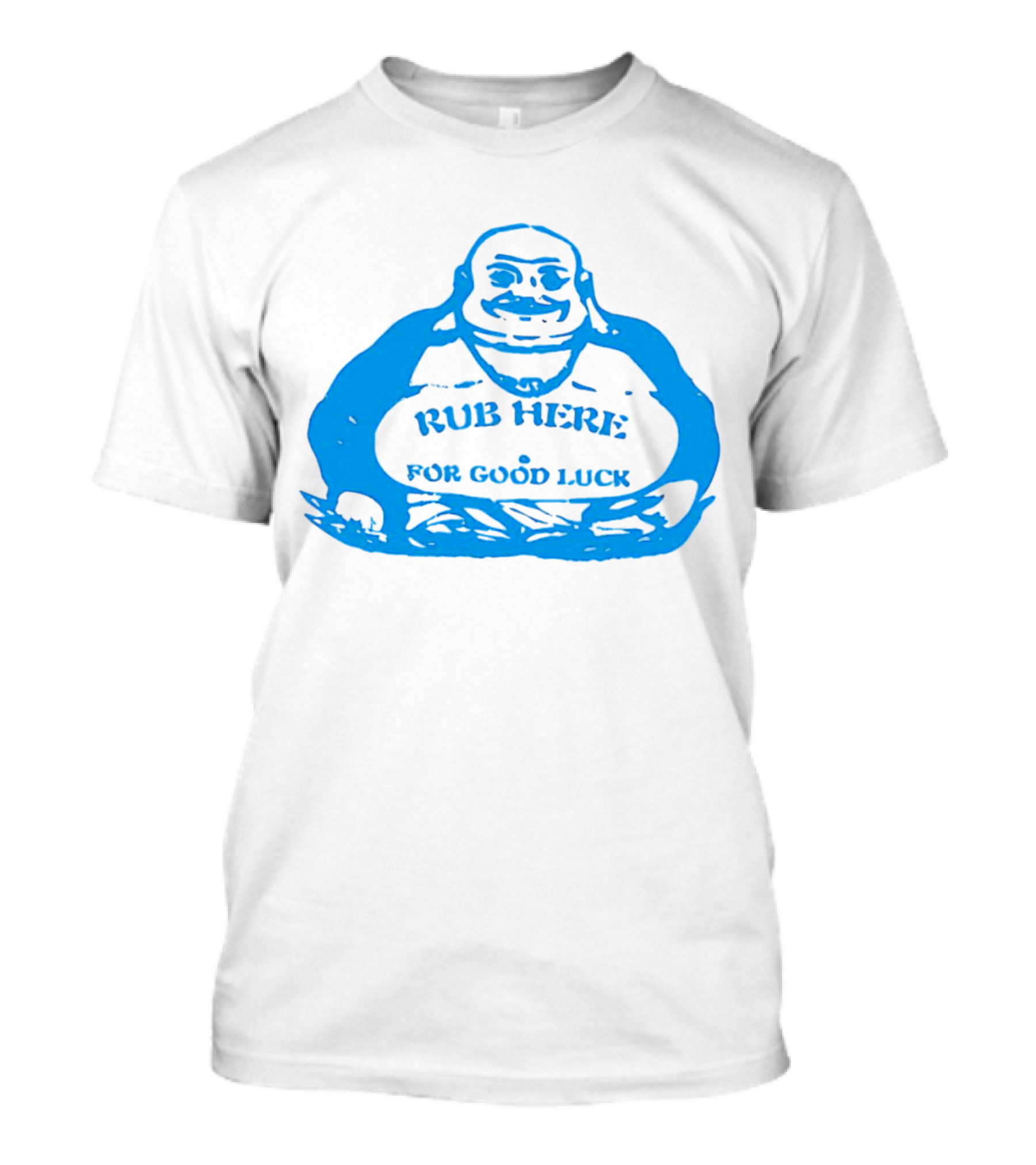 Missy Pantone Rub Here For Good Luck Buddha T-Shirt