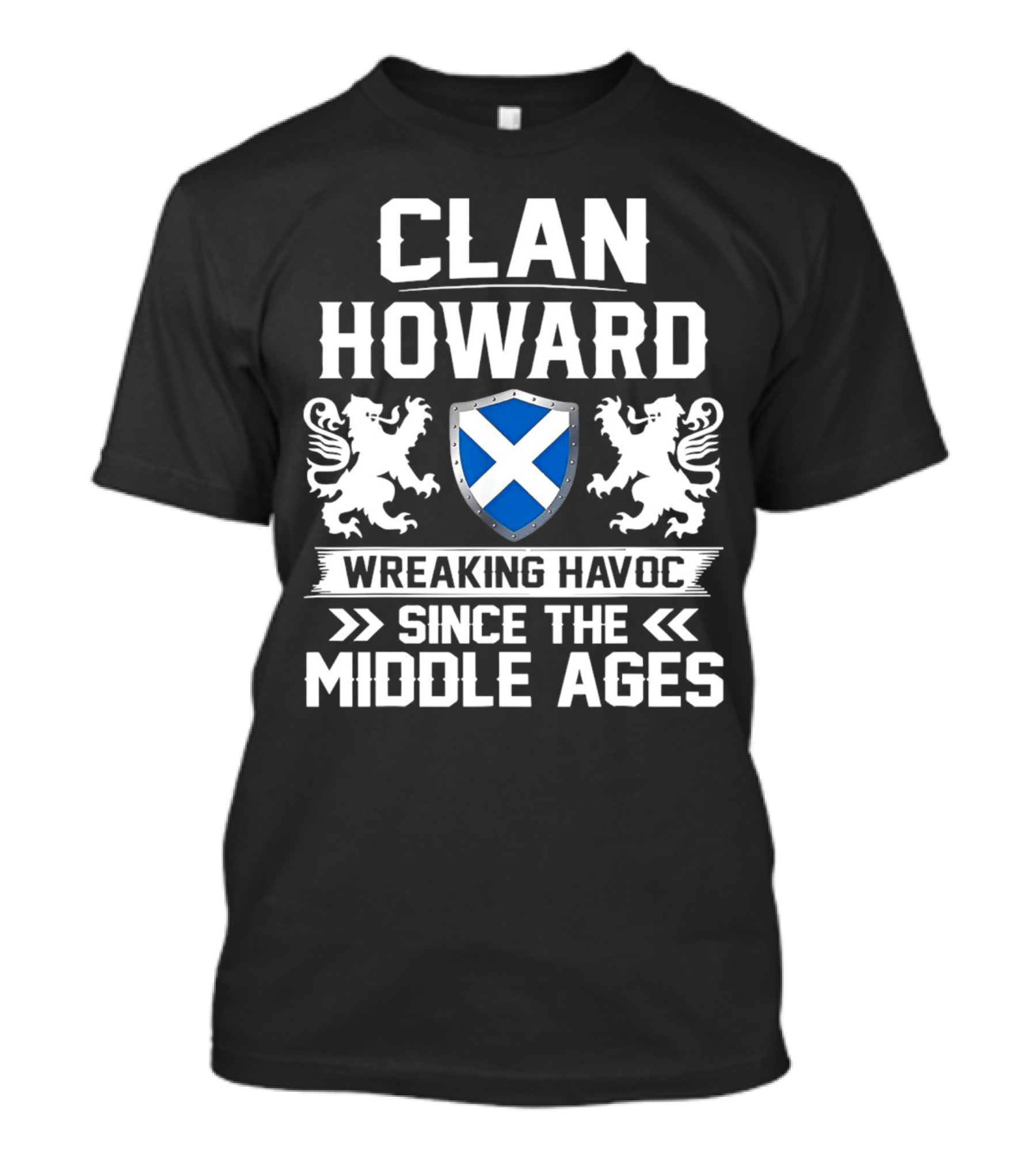 Clan HOWARD Wreaking Havoc Since The Middle Ages Shield Lions T-Shirt