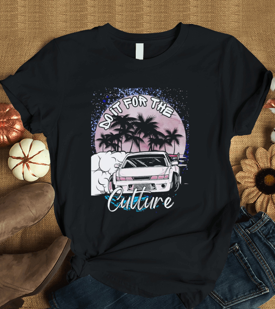 Do It For The Culture Sunset Car Drift Palms T-Shirt