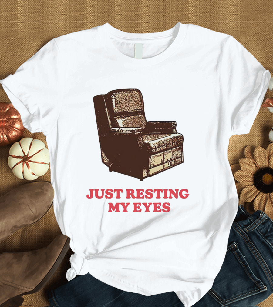 Just Resting My Eyes Armchair Retro Humor T-Shirt