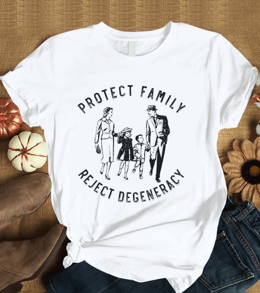 Protect Family Reject Degeneracy Retro Family T-Shirt