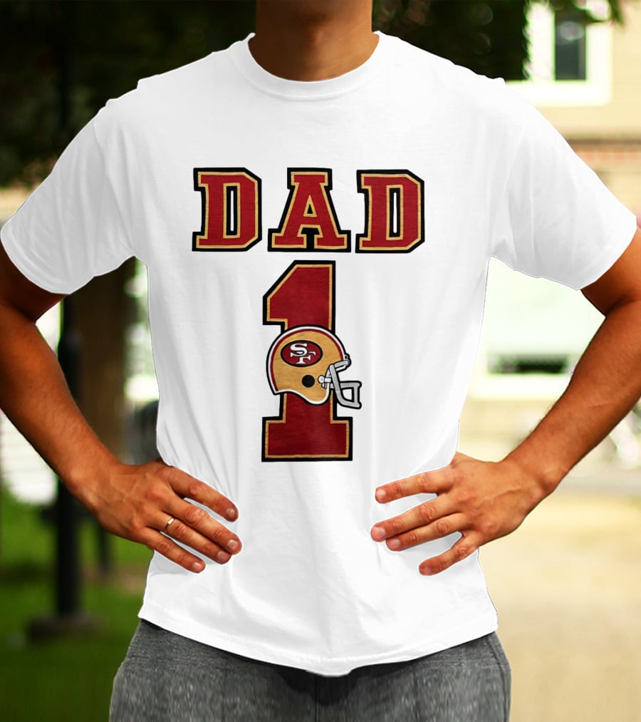 San Francisco 49ers Dad Number 1 Football Helmet T-Shirt