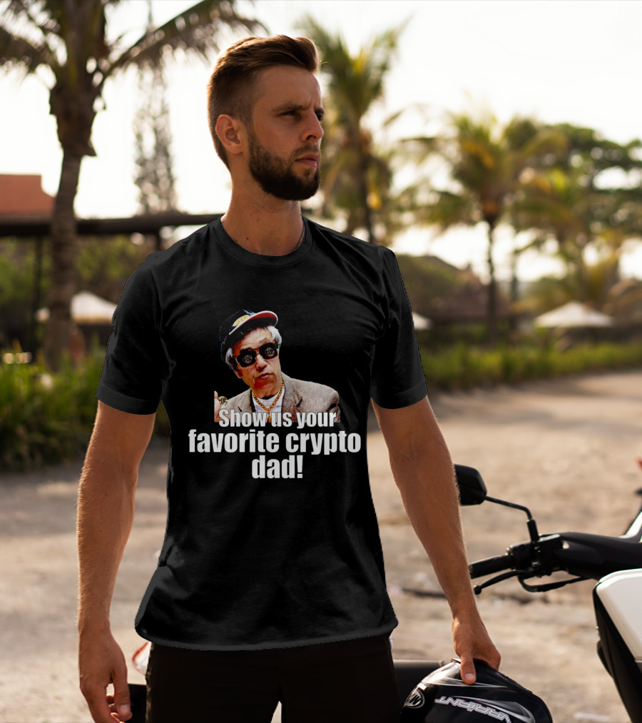 Show Us Your Favorite Crypto Dad Enthusiast With Sunglasses And Cap T-Shirt