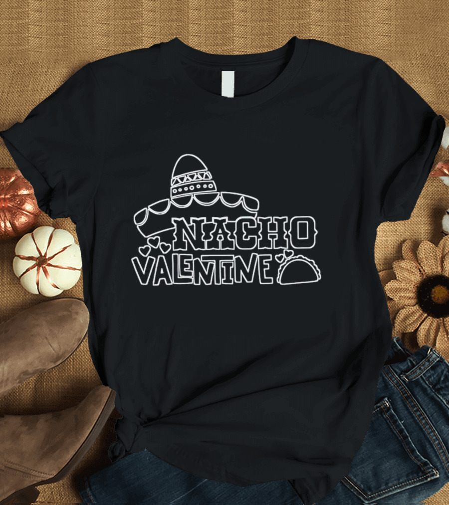 Nacho Valentine Sombrero Taco Hearts Fun Playful T-Shirt