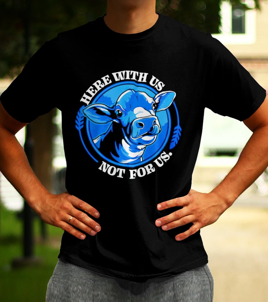 Here With Us Not For Us Blue Cow Circle T-Shirt