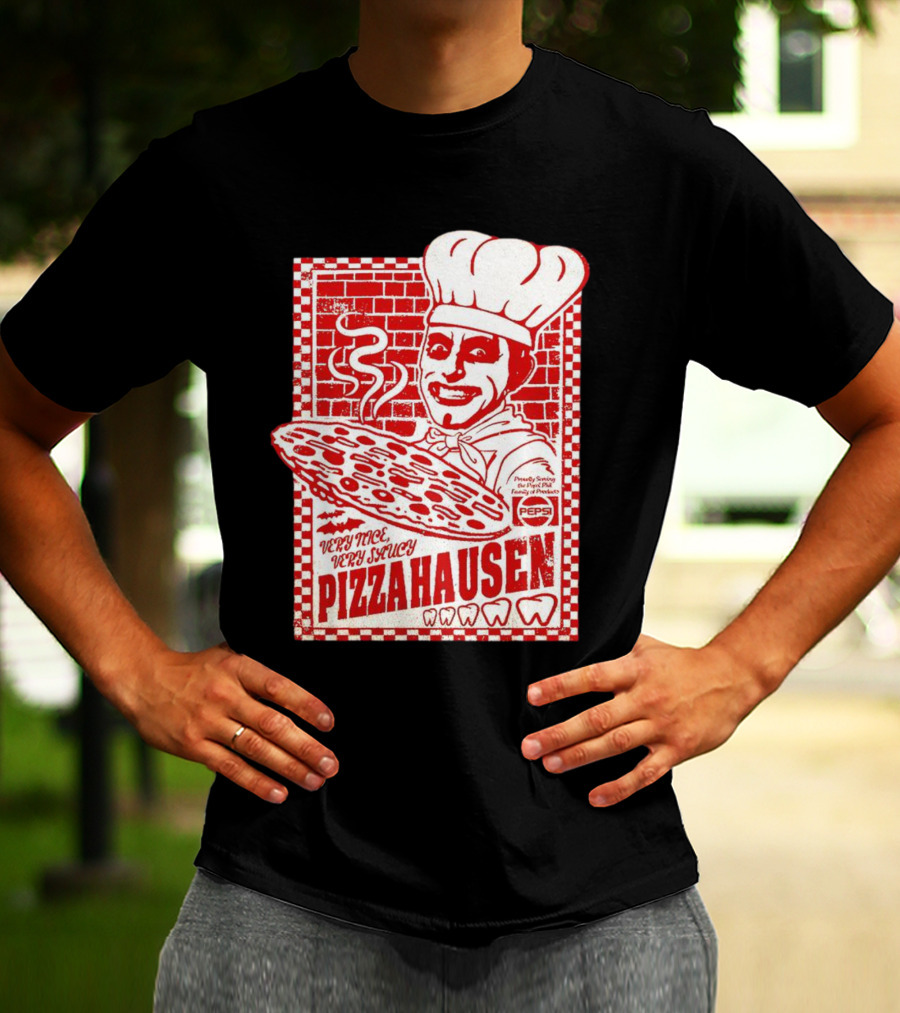 Very Nice Very Saucy Pizza Hausen Chef Holding Large Pepperoni Pizza T-Shirt