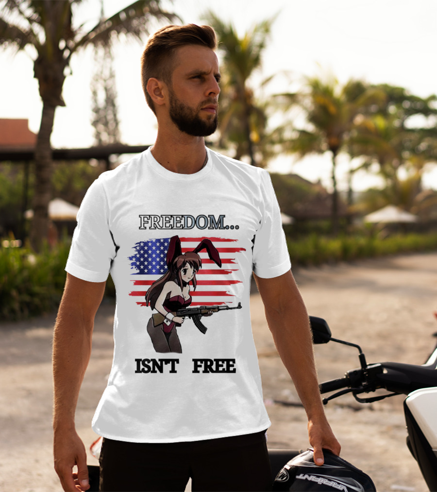 FREEDOM ISN'T FREE Bunny Girl With Gun And American Flag T-Shirt