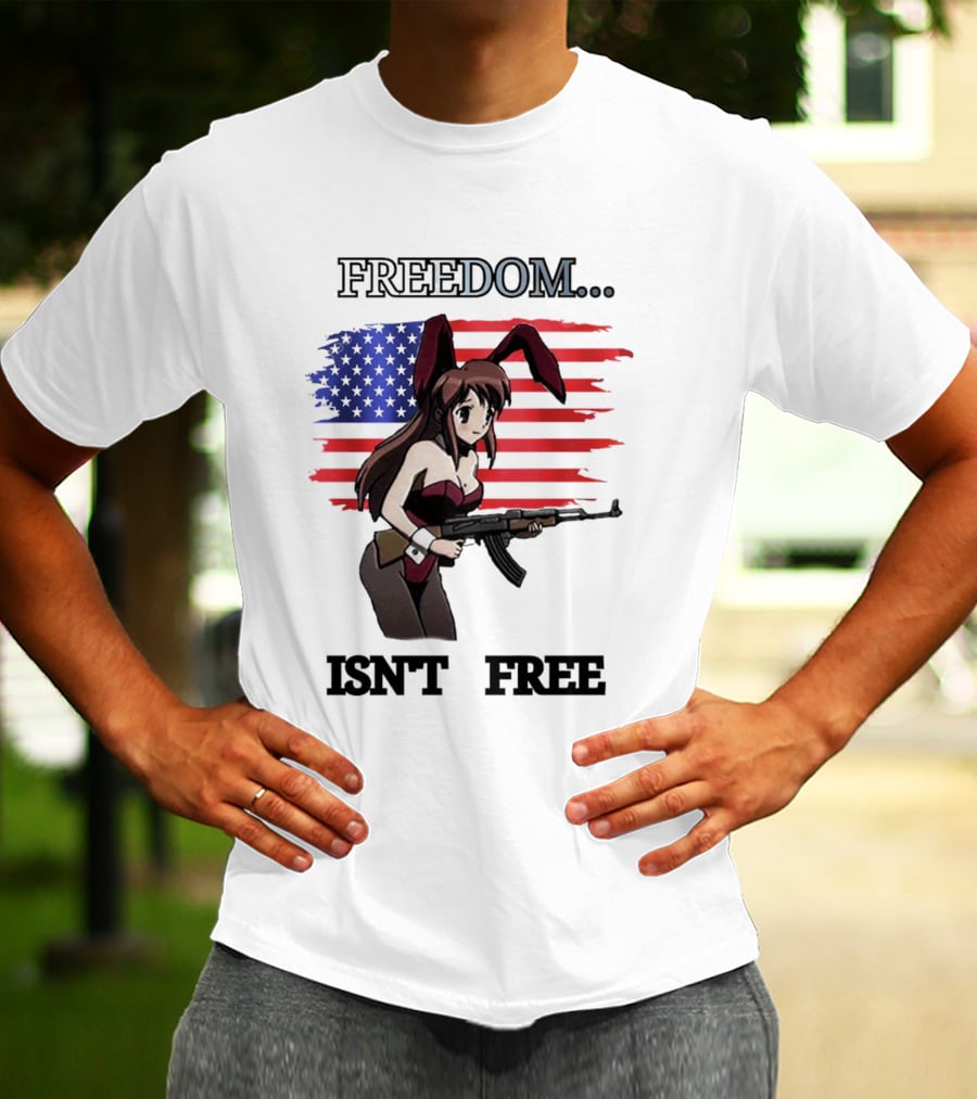 FREEDOM ISN'T FREE Bunny Girl With Gun And American Flag T-Shirt