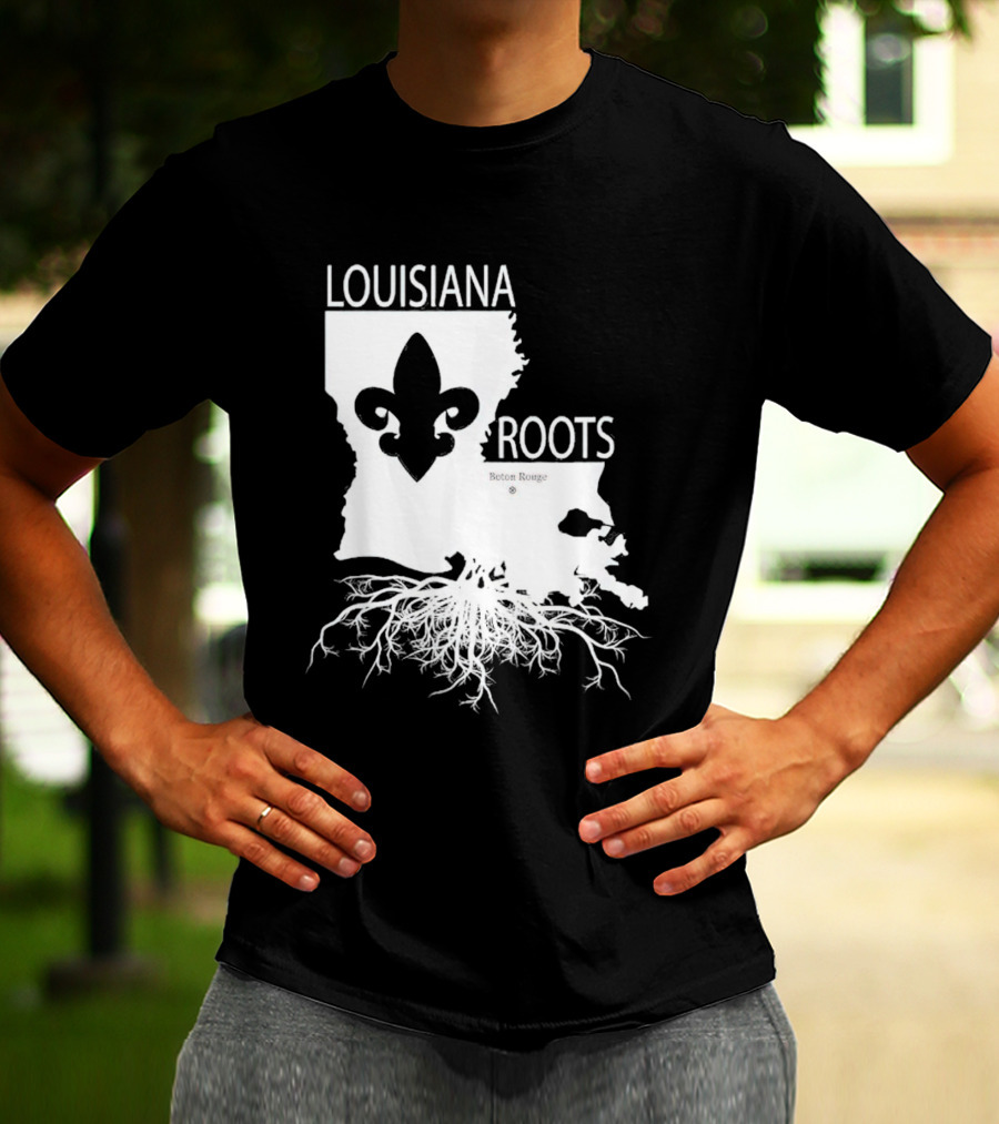 Louisiana Roots Baton Rouge Fleur-de-Lis Map And Roots T-Shirt