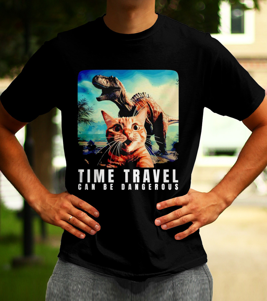 Time Travel Cat With Dinosaur Adventure Can Be Dangerous T-Shirt