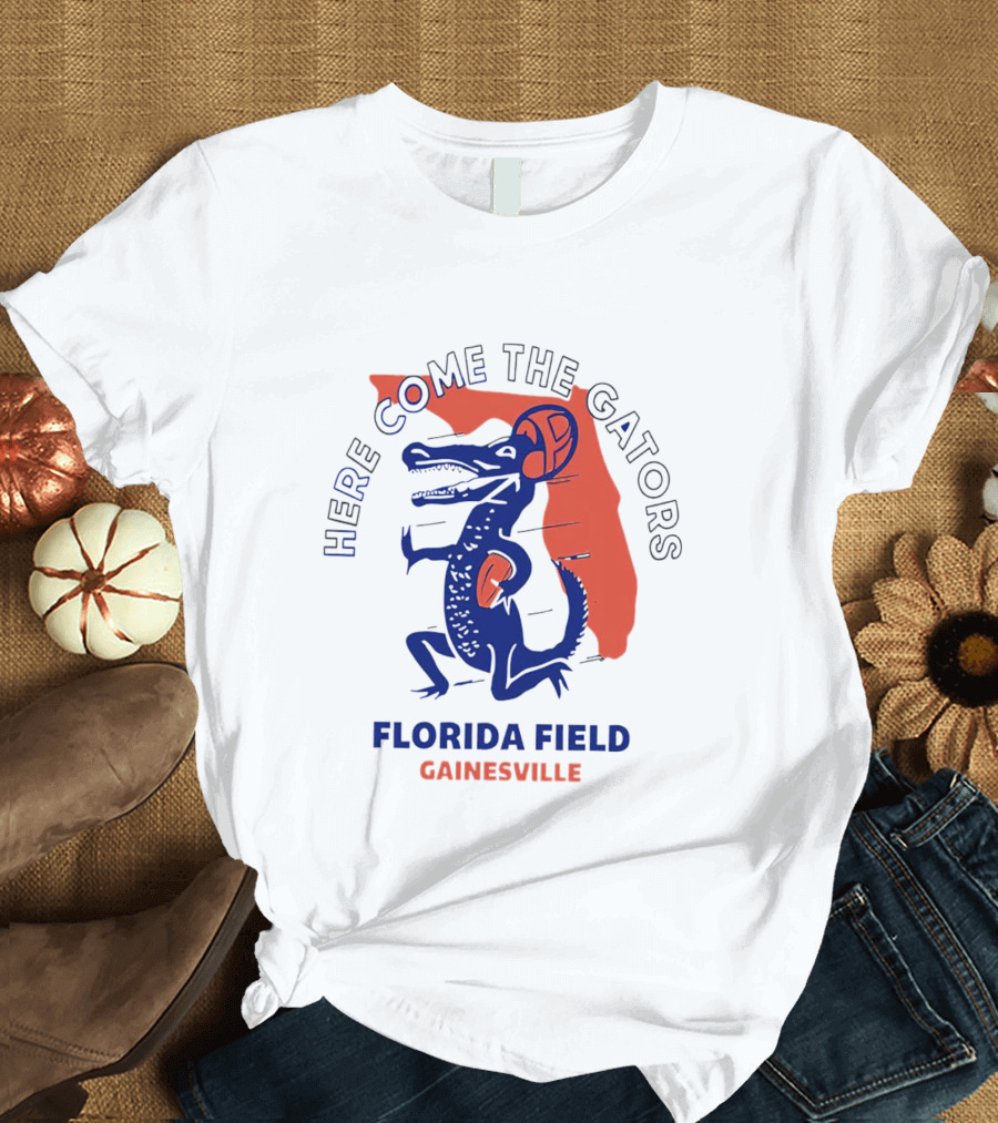 Here Come The Gators Florida Field Gainesville Football Basketball T-Shirt