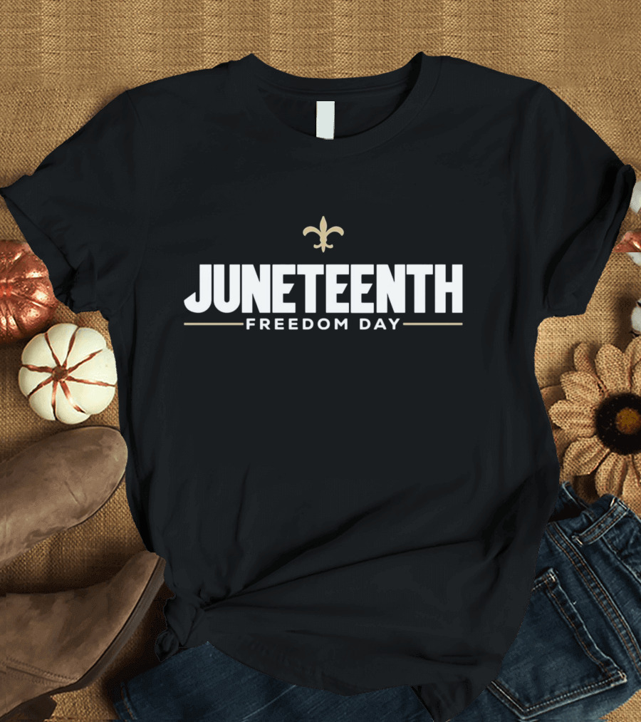Juneteenth Freedom Day Fleur-de-Lis Symbol New Orleans Saints T-Shirt