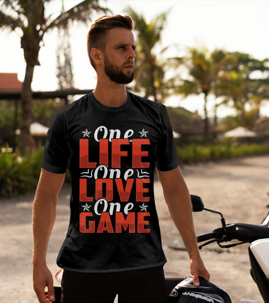One Life One Love One Game Inspirational Motivational Stars T-Shirt