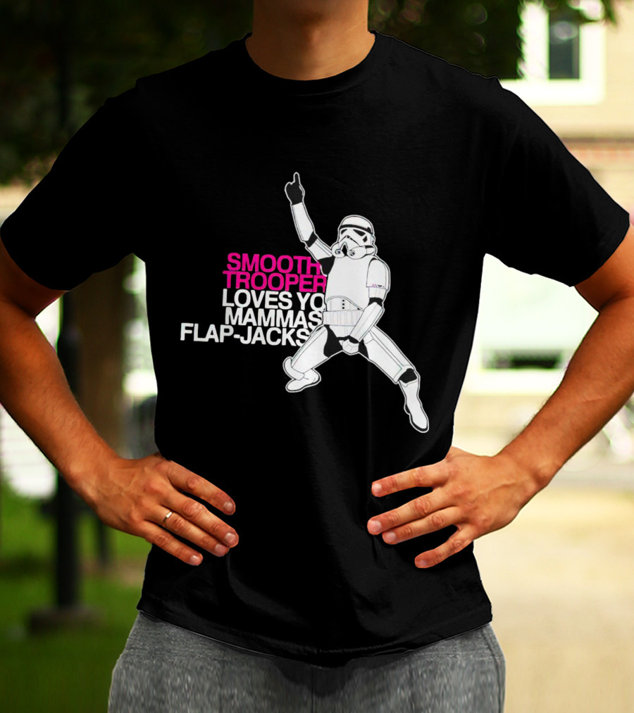 Smooth Trooper Loves Yo Mammas Flap-Jacks Stormtrooper Dance Pose T-Shirt