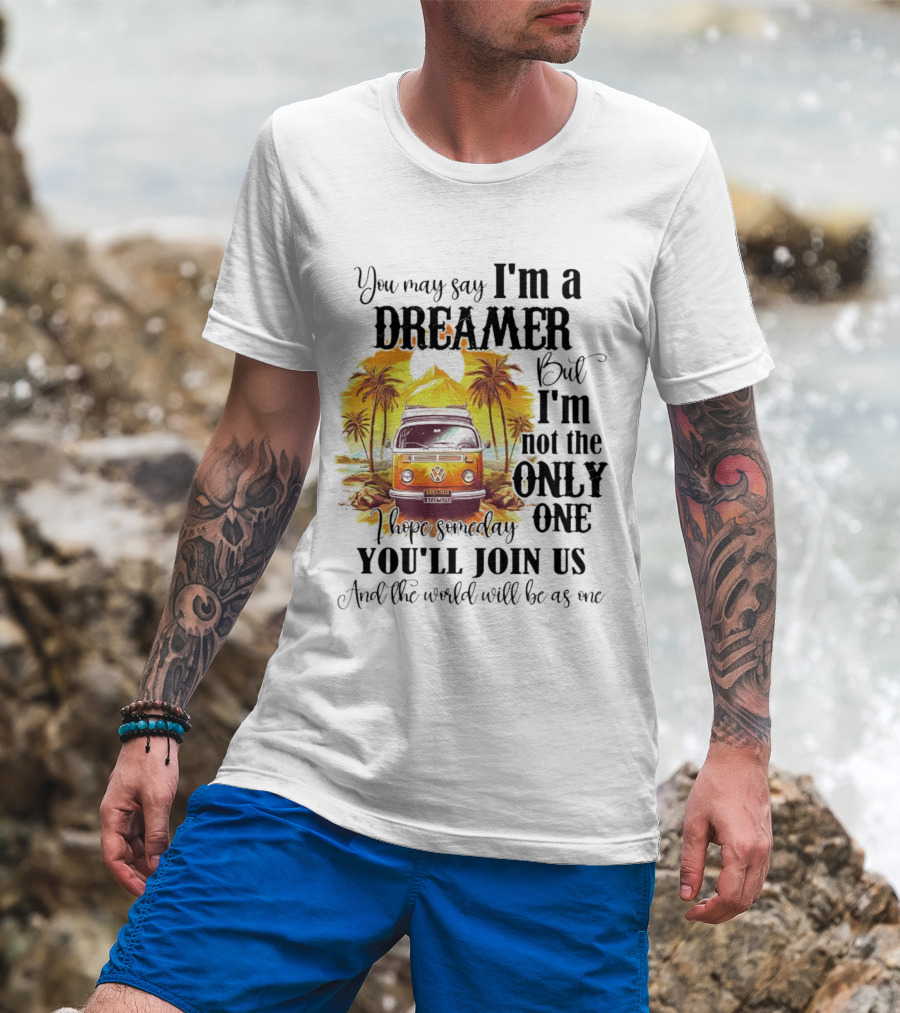 Camping Dreamer I'm Not The Only One Join Us Volkswagen Van Palm Trees T-Shirt