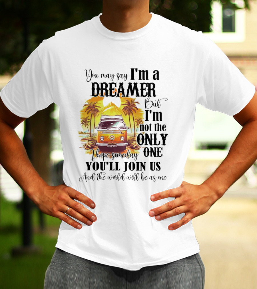 Camping Dreamer I'm Not The Only One Join Us Volkswagen Van Palm Trees T-Shirt