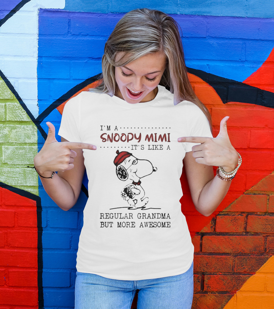 I’m A Snoopy Mimi It’s Like A Regular Grandma But More Awesome T-Shirt